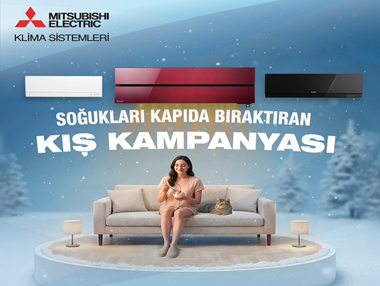 MITSUBISHI ELECTRIC TRKYE'DEN AVANTAJLI KI KAMPANYASI!
